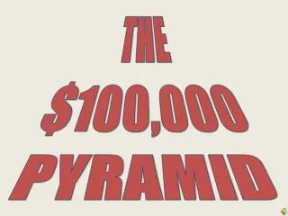 THE $100,000 PYRAMID