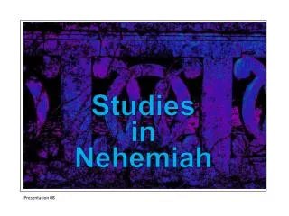 Studies in Nehemiah