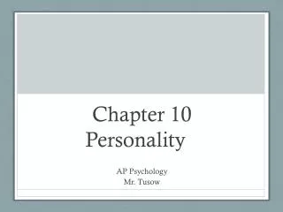 Chapter 10 Personality