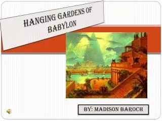 Hanging Gardens of Babylon