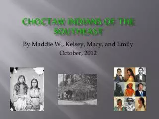 Choctaw Indians of the southeast