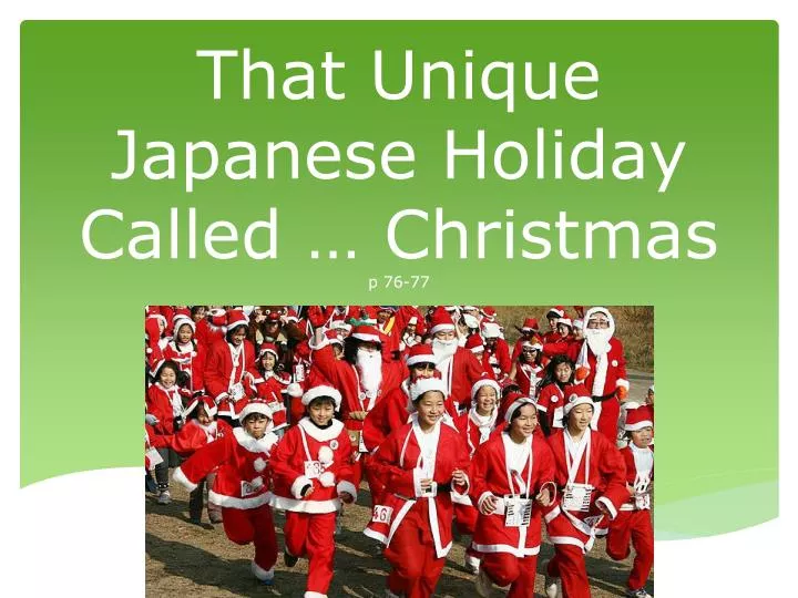 that unique japanese holiday called christmas p 76 77