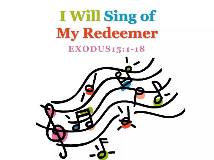 i will sing of my redeemer