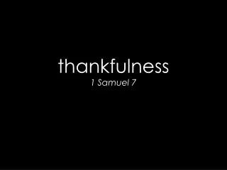 thankfulness 1 Samuel 7