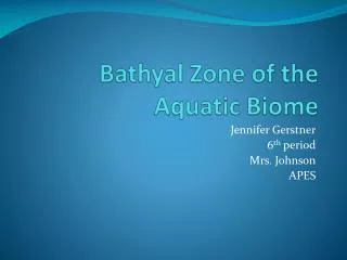 Bathyal Zone of the Aquatic Biome