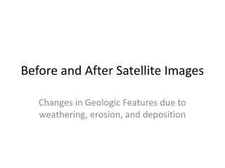 Before and After Satellite Images