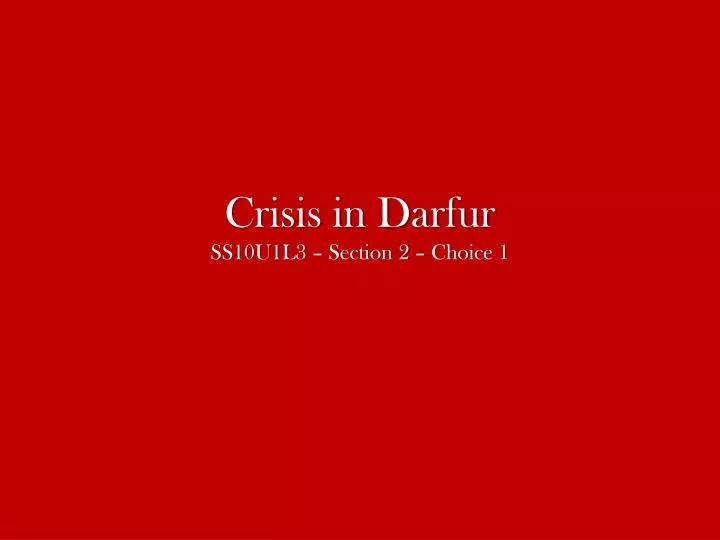 crisis in darfur ss10u1l3 section 2 choice 1