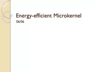 Energy-efficient Microkernel