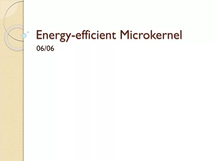 energy efficient microkernel