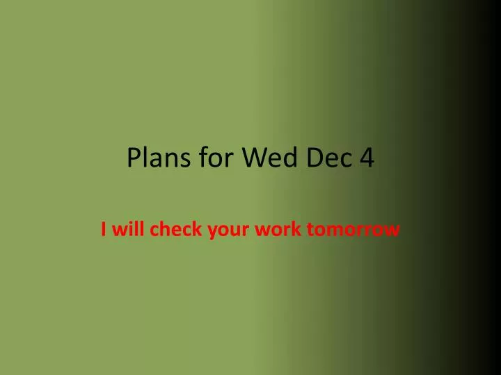 plans for wed dec 4