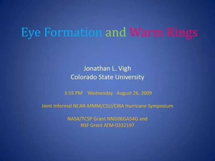 eye formation and warm rings