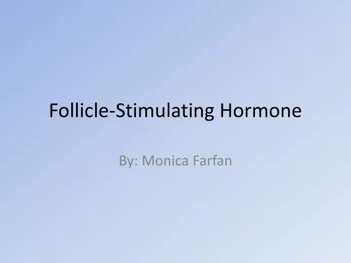 follicle stimulating hormone