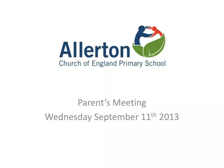 parent s meeting wednesday september 11 th 2013