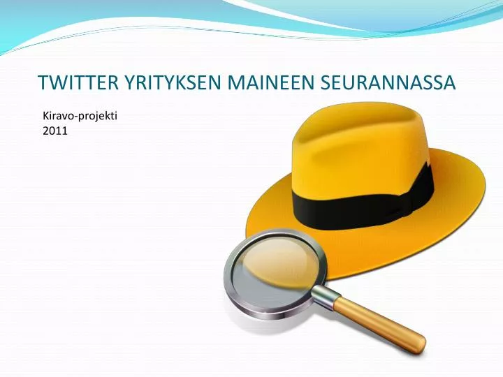 twitter yrityksen maineen seurannassa