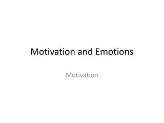 Motivation and Emotions
