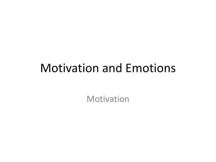 motivation and emotions