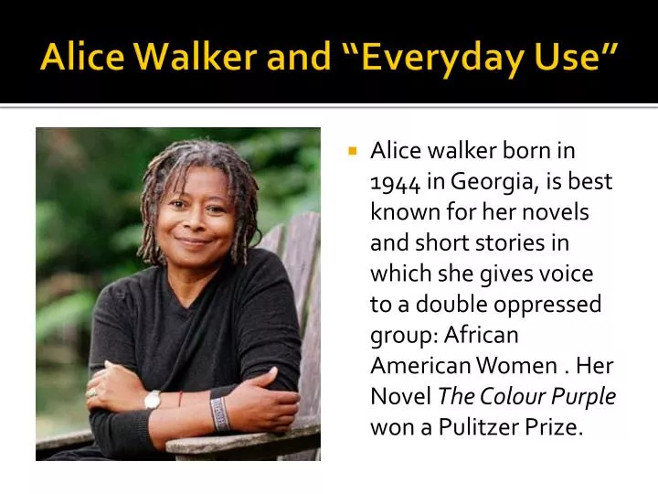 alice walker and everyday use