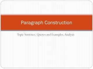 Paragraph Construction