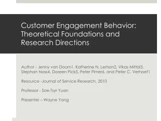 Customer Engagement Behavior: Theoretical Foundations and Research Directions