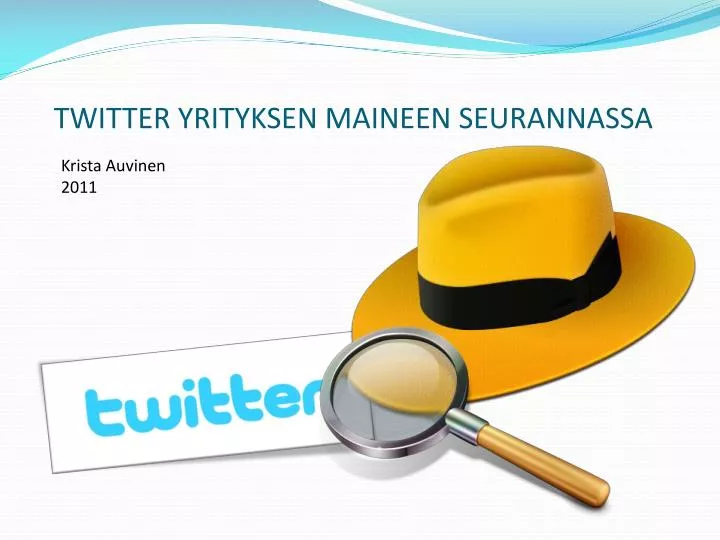 twitter yrityksen maineen seurannassa