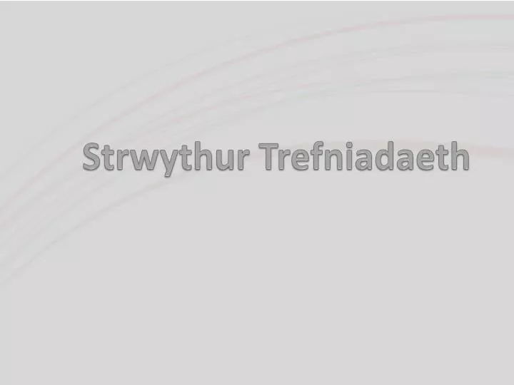 strwythur trefniadaeth