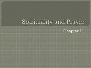 Spirituality and Prayer