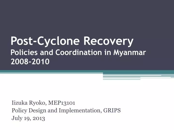 post cyclone recovery policies and coordination in myanmar 2008 2010