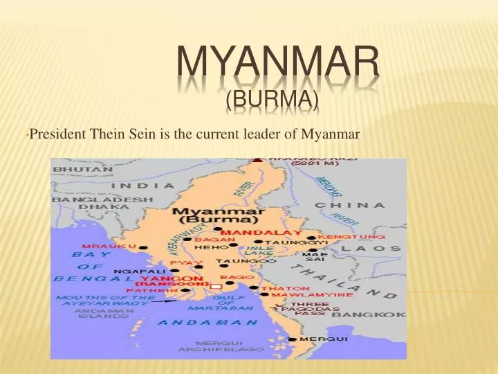president thein sein is the current leader of myanmar