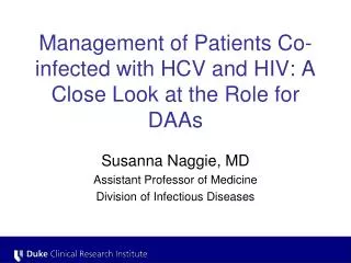 Management of Patients Co-infected with HCV and HIV: A Close Look at the Role for DAAs