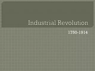 Industrial Revolution