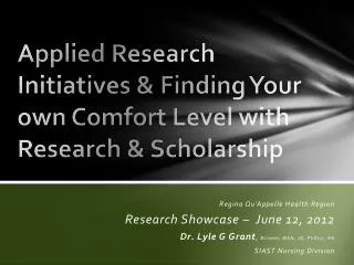 Applied Research Initiatives &amp; Finding Your own Comfort Level with Research &amp; Scholarship