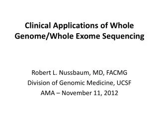 Clinical Applications of Whole Genome/Whole Exome Sequencing