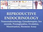 REPRODUCTIVE ENDOCRINOLOGY - slide 1