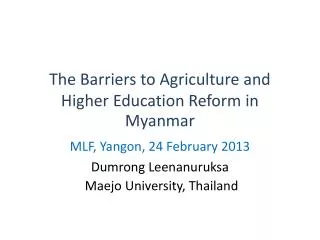 The Barriers to Agriculture and Higher Education Reform in Myanmar