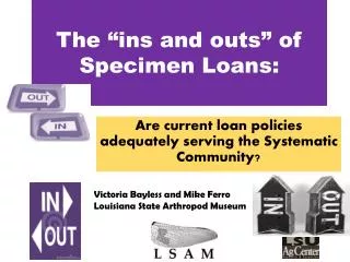 The “ins and outs” of S pecimen Loans: