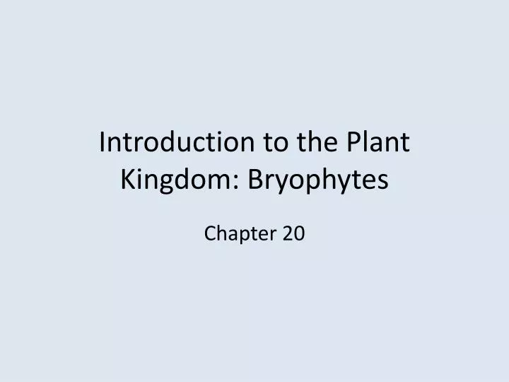 introduction to the plant kingdom bryophytes