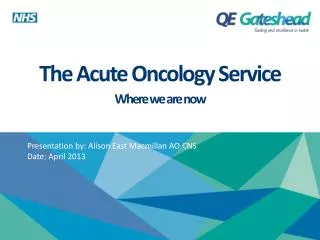 The Acute Oncology Service Where we are now