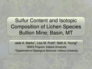 Sulfur Content and Isotopic Composition of Lichen Species Bullion Mine; Basin, MT