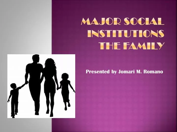 major social institutions the family