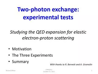 Motivation The Three Experiments Summary
