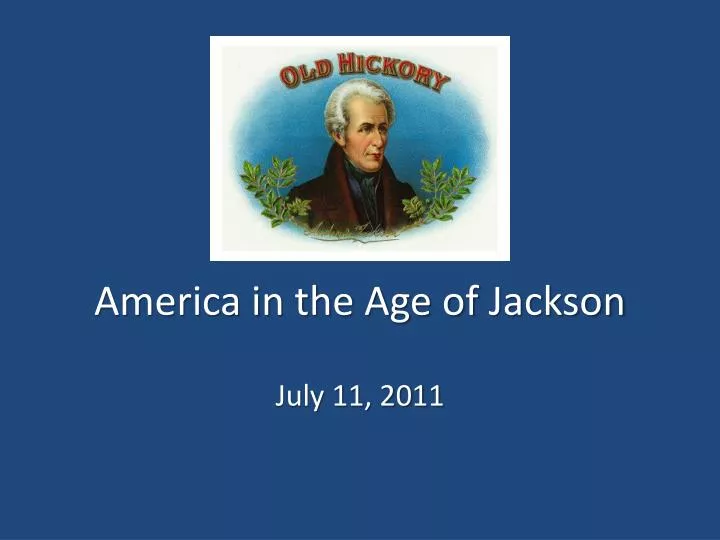 america in the age of j ackson