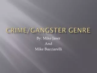 Crime/Gangster Genre