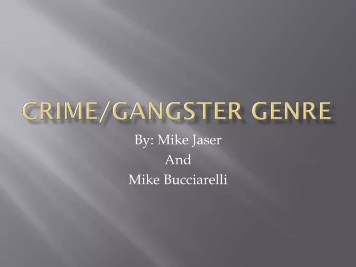 crime gangster genre