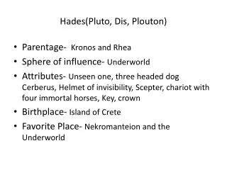 Hades(Pluto, Dis , Plouton )