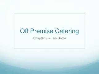 Off Premise Catering