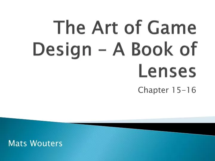 the art of game design a book of lenses