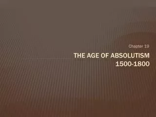 The Age of Absolutism 1500-1800