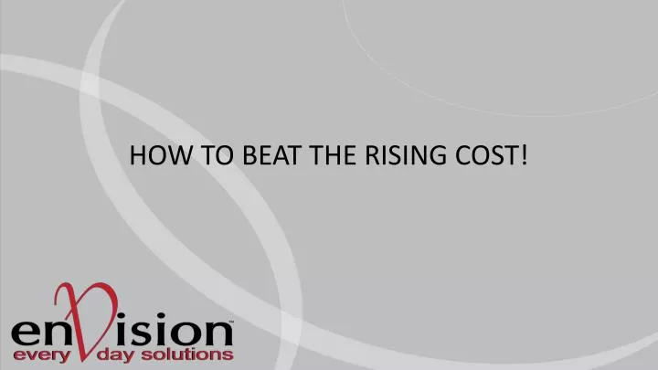 how to beat the rising cost