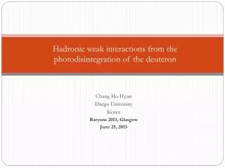Hadronic weak interactions from the photodisintegration of the deuteron
