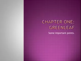 Chapter One: Greenleaf